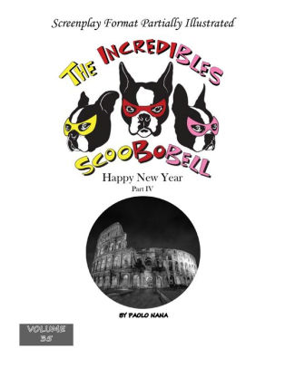 The Incredibles Scoobobell Happy New Year Part IV