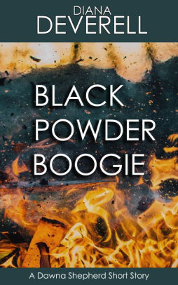 Black Powder Boogie: A Dawna Shepherd Short Story
