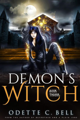 The Demon's Witch Book Three