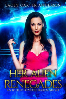 Her Alien Renegades