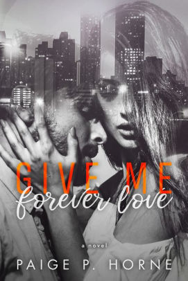 Give Me Forever Love