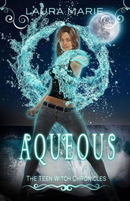 The Teen Witch Aqueous