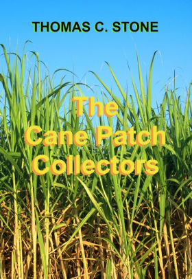 The Cane Patch Collectors