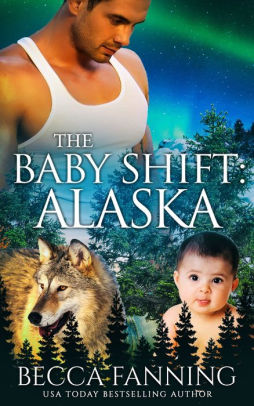 The Baby Shift: Alaska