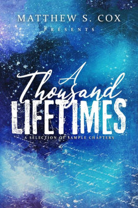 A Thousand Lifetimes