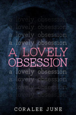 A Lovely Obsession