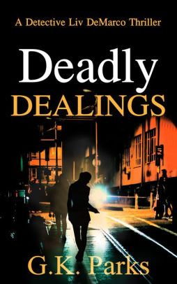 Deadly Dealings