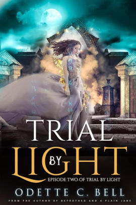 Trial by Light Episode Two