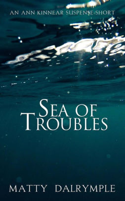 Sea of Troubles