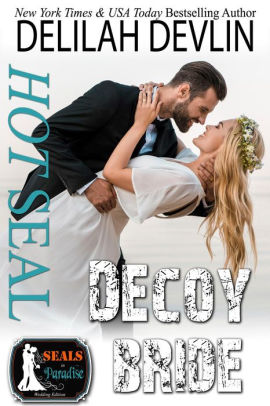 Hot SEAL, Decoy Bride