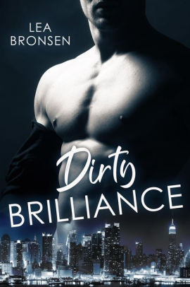 Dirty Brilliance