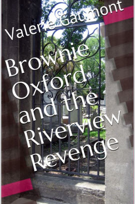 Brownie Oxford and the Riverview Revenge