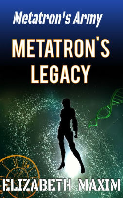 Metatron's Legacy