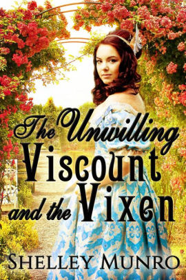 The Unwilling Viscount and the Vixen