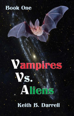 Vampires Vs. Aliens, Book One