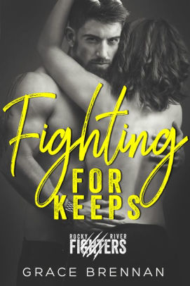 Fighting for Keeps