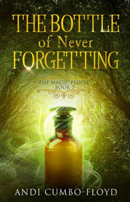The Bottle Of Never Forgetting