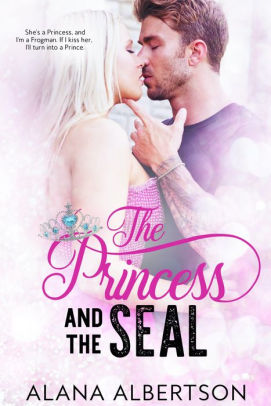 The Princess and The SEAL