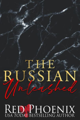 The Russian Unleashed