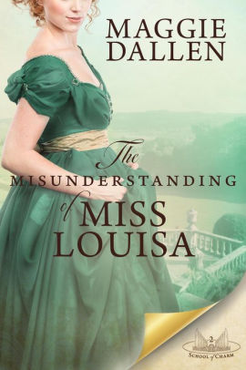 The Misunderstanding of Miss Louisa