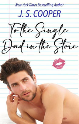 To The Single Dad in The Store