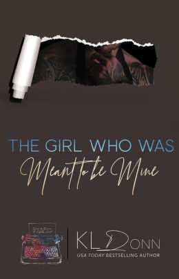 The Girl Who Was Meant To be Mine