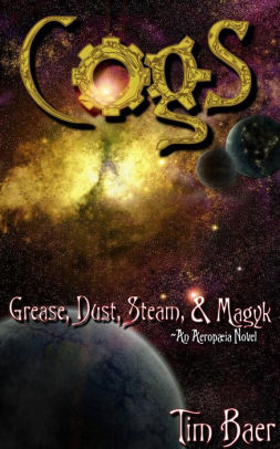 Cogs: Grease, Dust, Steam, & Magyk