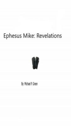 Ephesus Mike: Revelations