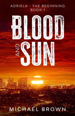 Blood and Sun: Adriela - The Beginning