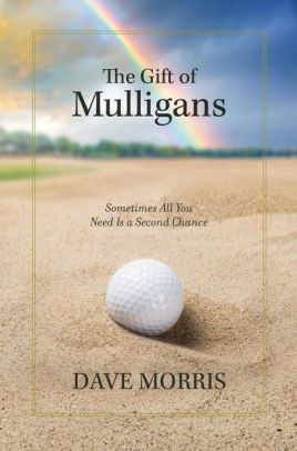 The Gift of Mulligans