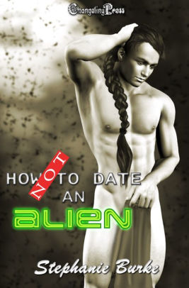 How Not to Date an Alien