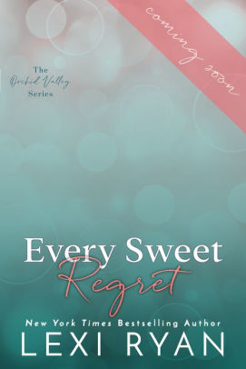 Every Sweet Regret