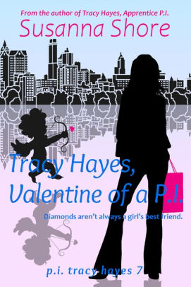 Tracy Hayes, Valentine of a P.I.