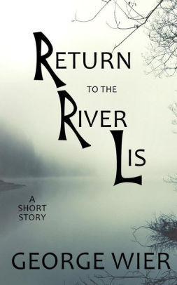 Return to the River Lis