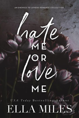 Hate Me or Love Me