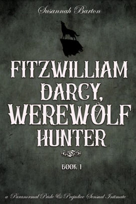 Fitzwilliam Darcy, Werewolf Hunter