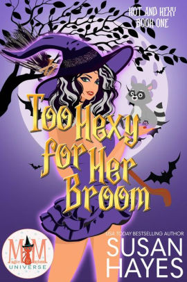 Too Hexy For Her Broom
