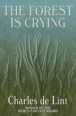 The Forest Is Crying