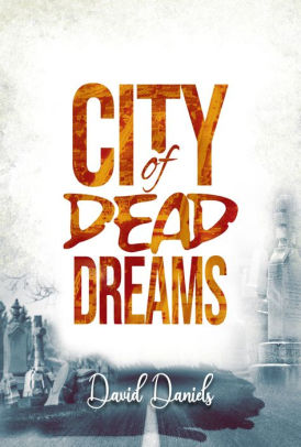 City Of Dead Dreams