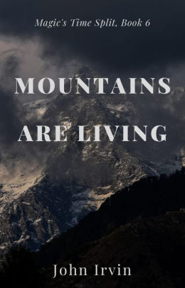 Mountains Are Living