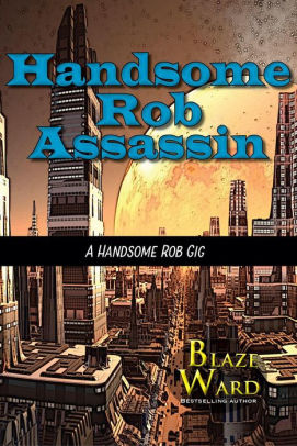 Handsome Rob Assassin