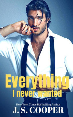 Everything I Never Wanted