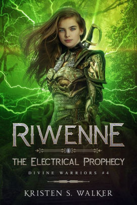 Riwenne & the Electrical Prophecy