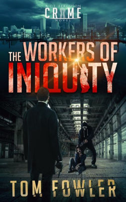 The Workers of Iniquity