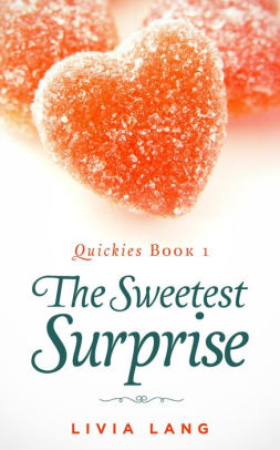 The Sweetest Surprise