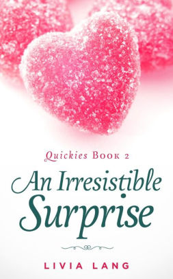 An Irresistible Surprise