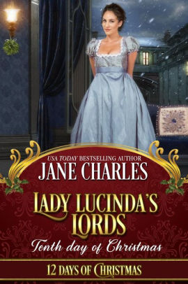 Lady Lucinda's Lords: Tenth Day of Christmas