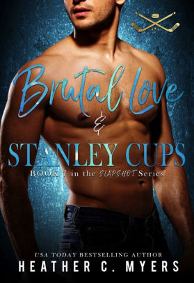 Brutal Love & Stanley Cups