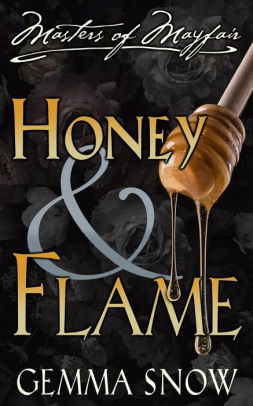 Honey and Flame