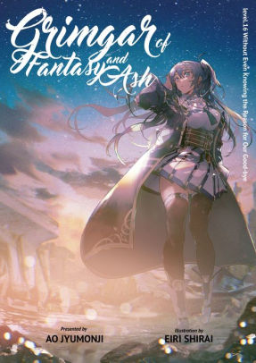 Grimgar of Fantasy and Ash: Volume 16